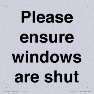 Please ensure windows are shut